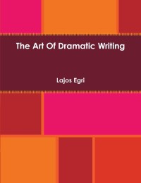 Image of The art of dramatic writing