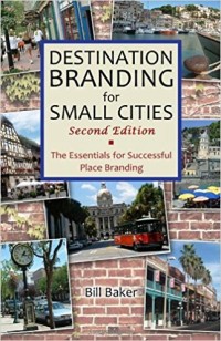 Image of Destination Branding for Small Cities ; The Essentials for Successful Place Branding