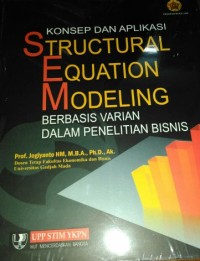 Image of Konsep dan Aplikasi Structural Equation Modeling Berbasis Varian dalam Penelitian Bisnis