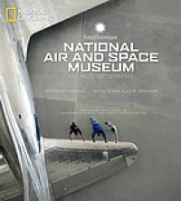 Image of Smithsonian National Air and Space Museum : an autobiography