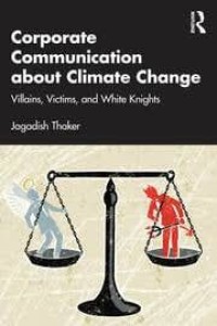 Image of Corporate Communication about Climate Change : villians, victims, and white knights