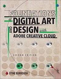 Image of Foundations of Digital Art and Design with Adobe Creative Cloud. Second Edition