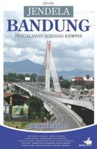 Image of Jendela bandung : pengalaman bersama kompas