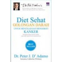 Image of Diet sehat golongan darah : untuk mencegah dan mengobati kanker