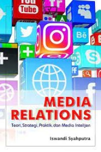 Image of Media relations: strategi, praktik, dan media intelijen