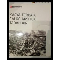 Image of Sinar Mas Land young architects copetititon 2015 : karya terbaik calon arsitek tanah air