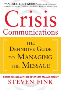 Image of Crisis communications : the definitive guide to managing the message