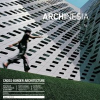 Image of Archinesia : Architecture Network in Southeast Asia, Volume 4 : Cross-border Architecture