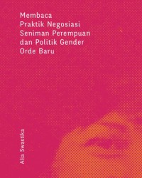 Image of Membaca Praktik Negosiasi Seniman Perempuan dan Politik Gender Orde Baru