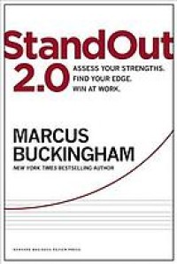 Image of StandOut 2.0 : assess your strengths, find your edge, win at work