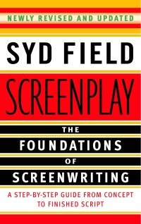Image of Screen Play : The Foundations of Screen Writing