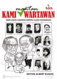 Image of Kami Mantan Wartawan: Dari Sinar Harapan sampai Suara Pembaruan