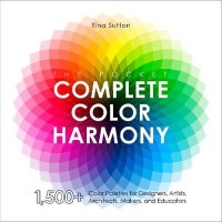 Image of The pocket complete color harmony : 1,000-plus color palettes for designers, artists, architects, makers, and educators