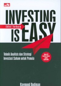 Image of Investing is easy: teknik analisis dan strategi investasi saham untuk pemula