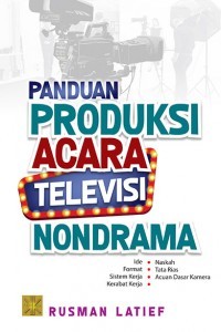 Image of Panduan Produksi Acara Televisi Nondrama