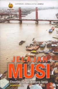 Image of Jelajah Musi : eksotika sungai di ujung senja