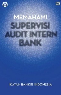 Image of Memahami Supervisi Audit Intern Bank