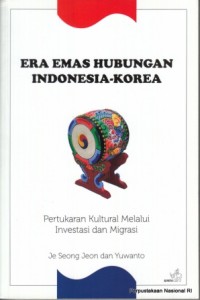 Image of Era Emas Hubungan Indonesia - Korea