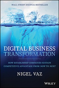 Image of Digital Business Transformation How Established Companies Sustain Competitive Advantage from Now to Next