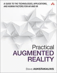 Image of Practical augmented reality : a guide to the technologies, applications, and human factors for AR and VR