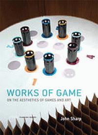Image of Works of game : on the aesthetics of games and art