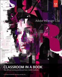 Image of Adobe InDesign CS6 : classroom in a book : the official training workbook from Adobe Systems