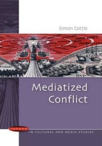 Image of Mediatized conflict : developments in media and conflict studies