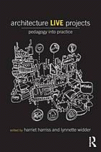 Image of Architecture live projects : pedagogy into practice