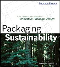 Image of Packaging sustainability : tools, systems, and strategies for innovative package design