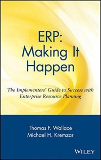 Image of ERP : making it happen : the implementers' guide to success with enterprise resource planning