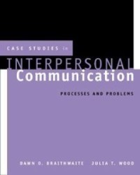 Image of Case studies in interpersonal communication : processes and problems