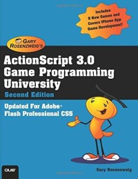 Image of ActionScript 3.0 Game Programming University ; Updated For Adobe Flash Professional CS5. Second Edition