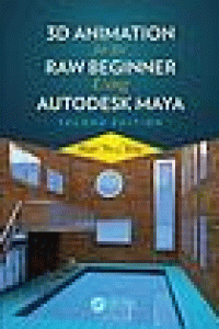 Image of 3D animation for the raw beginner using Autodesk Maya