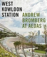 Image of West kowloon station : andrew bromberg at aedas