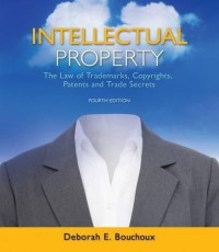 Image of Intellectual property : the law of trademarks, copyrights, patents, and trade secrets. Fourth Edition