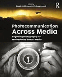 Image of Photocommunication across media : beginning photography for professionals in mass media