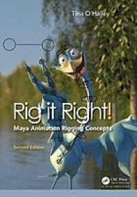 Image of Rig it right! : Maya animation rigging concepts. Second Edition