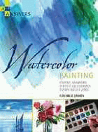 Image of Watercolor painting : expert answers to the questions every artist asks