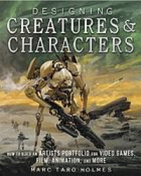 Image of Designing creatures & characters : how to build an artist's portfolio for video games, film, animation, and more