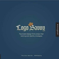 Image of Logo savvy : top brand design firms share their naming and identity strategies
