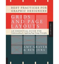 Image of Best Practices for Graphic Designers, Grids and Page Layouts:An Essential Guide for Understanding & Applying Page Design Principles