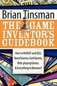 Image of The game inventor's guidebook : how to invent and sell board games, card games, role-playing games, and everything in between