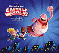Image of The art of Dreamworks Captain Underpants : the first epic movie