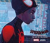 Image of Spider-Man, into the Spider-Verse : the art of the movie