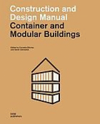 Image of Container and modular buildings : construction and design manual