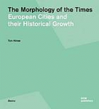 Image of The morphology of the times : European cities and their historical growth