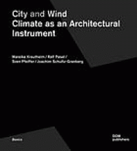 Image of City and wind : climate as an architectural instrument