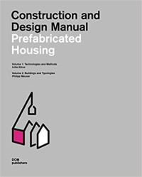 Image of Prefabricated housing : construction and design manual Vol 2