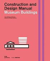 Image of Museum buildings : construction and design manual
