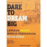 Image of Dare to dream big : langkah prodia menuju perusahaan kelas dunia